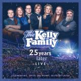 Kelly Family 25 Years Later -.. -Live-
