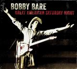 Bare Bobby Great American Saturday Night