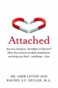 Pan Macmillan Attached : Are you Anxious, Avoidant or Secure? How the science of adult attachment can help you fin