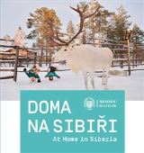 Nrodn muzeum Doma na Sibii / At Home in Siberia