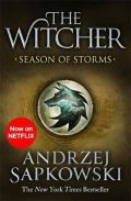 Sapkowski Andrzej Season of Storms : A Novel of the Witcher - Now a major Netflix show