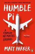 Parker Matt Humble Pi : A Comedy of Maths Errors