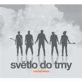 UNIVERSAL MUSIC Svtlo do tmy