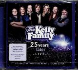 Kelly Family 25 Years Later - Live