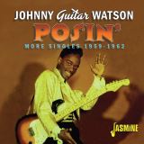 Watson Johnny - Guitar Posin' - More Singles, 1959-1962