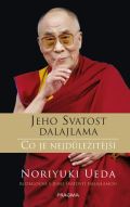 Pragma Dalajlama: Co je nejdleitj - Rozhovory o hnvu, soucitu a lidskm konn
