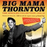 Thornton Big Mama Singles Collection 1951-61