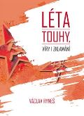 Epocha Lta touhy, vry i zklamn