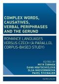 Karolinum Complex Words, Causatives, Verbal Periphrases and the Gerund