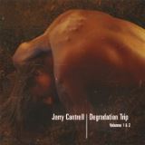 Cantrell Jerry Degradation Trip 1&2 -Hq-