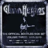 Hughes Glenn Official Bootleg Box Set Volume Three: 1995-2010 (6CD Remastered Boxset)