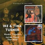 Turner Ike & Tina Workin' Together / Let Me Touch Your Mind