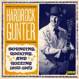 Hardrock Gunter Bouncing, Rocking and Rolling 1950-1962