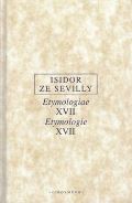 Oikoymenh Etymologie XVII / Etymologiae XVII