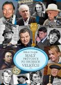 Dvořák Miloš Malý průvodce po hrobech velkých IV.