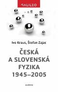 Academia esk a slovensk fyzika 19452005