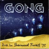 Gong Live In Sherwood Forest '75