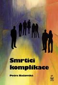 Petrkl Smrtc komplikace