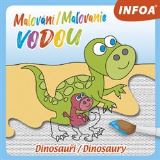 Infoa Malovn / Maovanie vodou  Dinosaui / Dinosaury