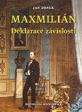 Nae vojsko Deklarace zvislosti - Maxmilin 3.