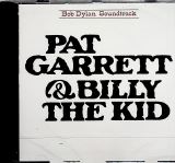 Dylan Bob Pat Garrett & Billy The Kid