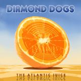 Diamond Dogs Atlantic Juice (Solid Blue vinyl, Reissue)