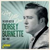 Burnette Dorsey Hey Little One - The Very Best Of Dorsey Burnette 1956-1962