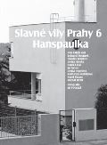 Sedláková Radomíra Slavné vily Prahy 6 – Hanspaulka
