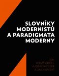 Akropolis Slovnky modernist a paradigmata moderny