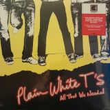 Plain White T's All That We Needed -Reissue-