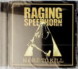 Raging Speedhorn Hard To Kill