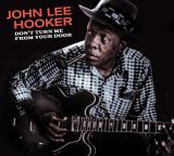 Hooker John Lee Don't Turn Me from Your Door + Blues Before Sunrise -Digi-