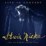 Nicks Stevie Live In Concert - The 24 Karat Gold Tour (Black vinyl 2P)