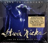 Nicks Stevie Live In Concert - The 24 Karat Gold Tour (2CD)