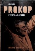 Prokop Michal Michal Prokop: Ztrty a nvraty