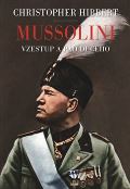 Argo Mussolini. Il. Duce. Vzestup a pd