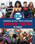 Slovart DC COMICS: Kompletn prvodce svtem postav