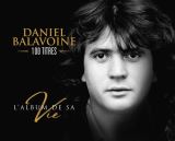 Balavoine Daniel L'album de sa vie , édition capbox avec 6 pochettes individuelles + livret , CD + Box
