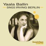 Ballin Yaala Sings Irving Berlin