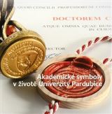 Univerzita Pardubice Akademick symboly v ivot Univerzity Pardubice