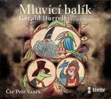 Durrell Gerald Mluvc balk - audioknihovna