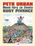 Urban Petr Nové fóry ze života Rudy Pivrnce
