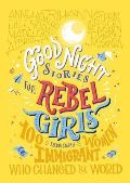 Favilli Elena Good Night Stories For Rebel Girls: 100 Immigrant Women Who Changed The World