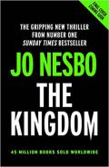 Nesbo Jo The Kingdom : The new thriller from the no.1 bestselling author of the Harry Hole series