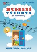 ainkov Eva Hudebn vchova pro mal muzikanty - Hudebn zklady PS 1