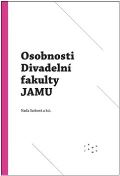 kolektiv autor Osobnosti Divadeln fakulty JAMU