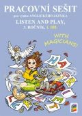 NNS LISTEN AND PLAY With magicians! 1. dl (pracovn seit)