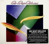 Be Bop Deluxe Drastic Plastic (Expanded Edition)