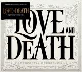 Love And Death Perfectly Preserved