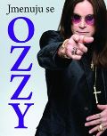 Osbourne Ozzy Jmenuju se Ozzy